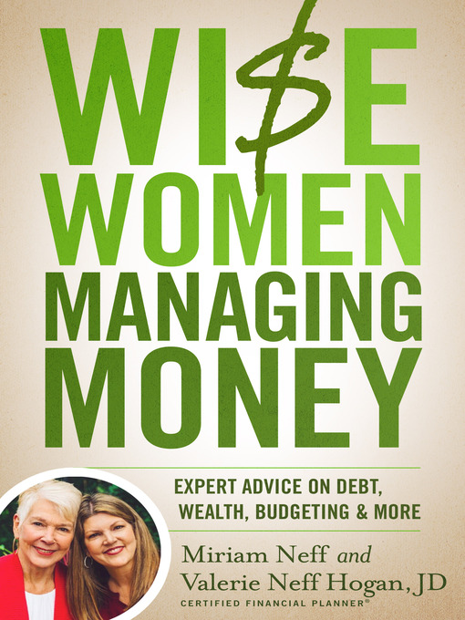 Title details for Wise Women Managing Money by Miriam Neff - Available